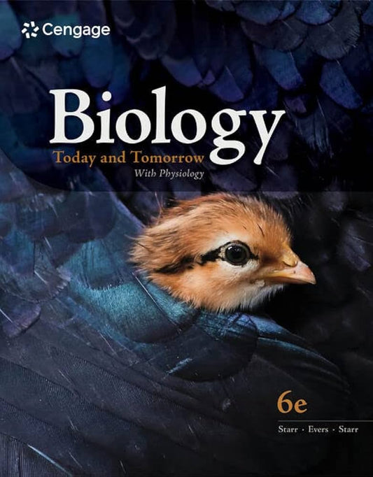 Biology Today and Tomorrow with Physiology, 6th Edition