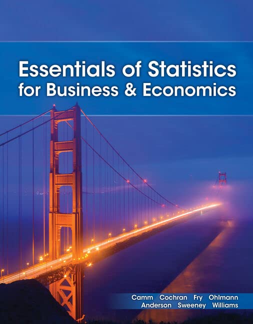 Essentials of Statistics for Business and Economics, 10th Edition