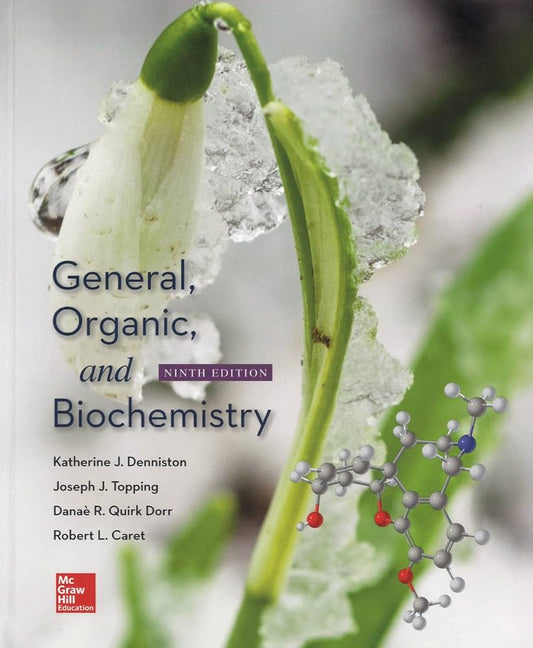 General, Organic, and Biochemistry, 9th Edition