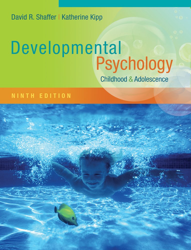 Developmental Psychology: Childhood and Adolescence, 9th Edition