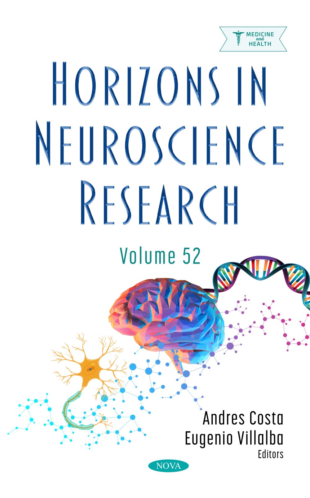 Horizons in Neuroscience Research. Volume 51