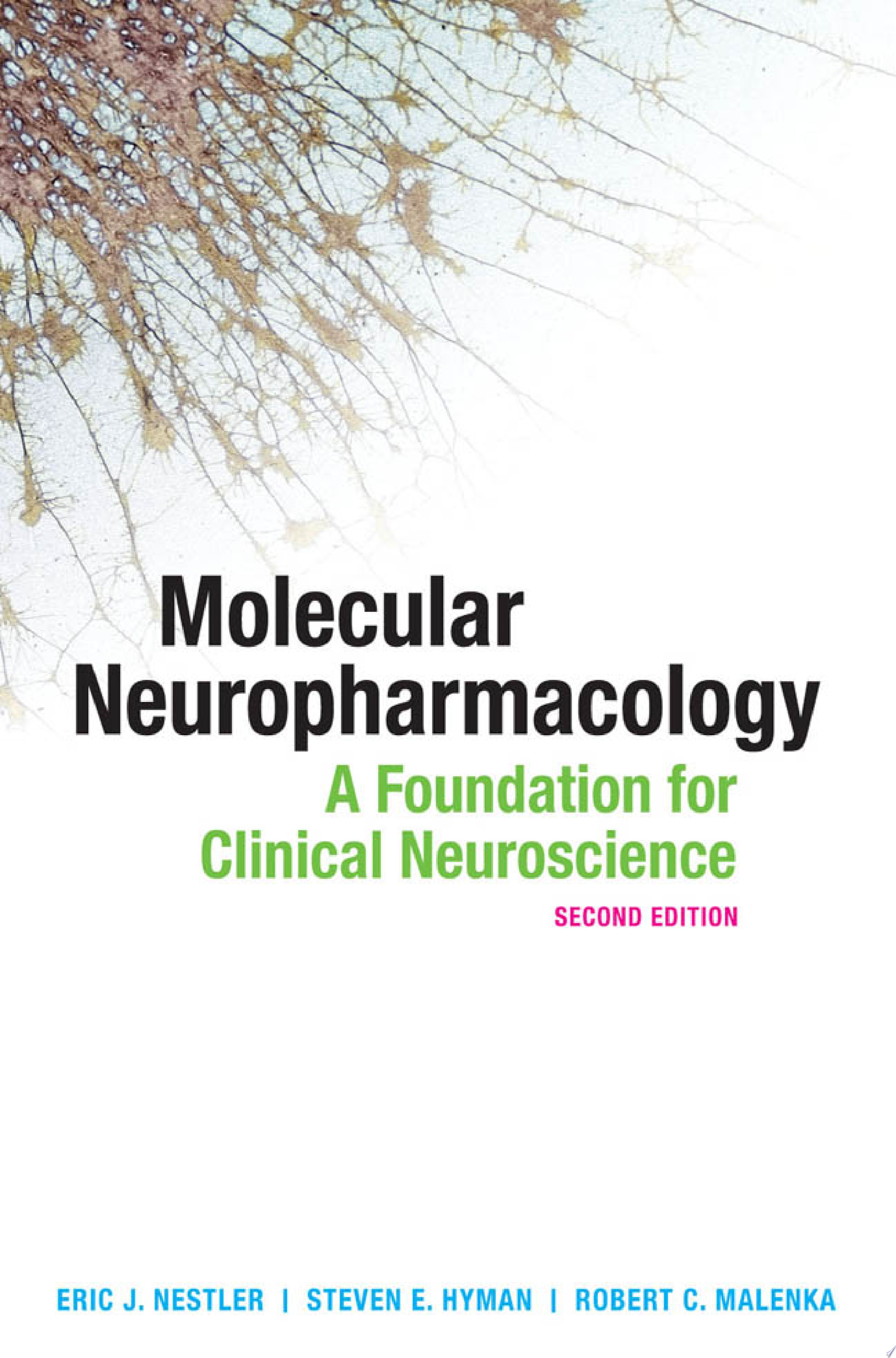 Molecular Neuropharmacology: A Foundation for Clinical Neuroscience, Fourth Edition