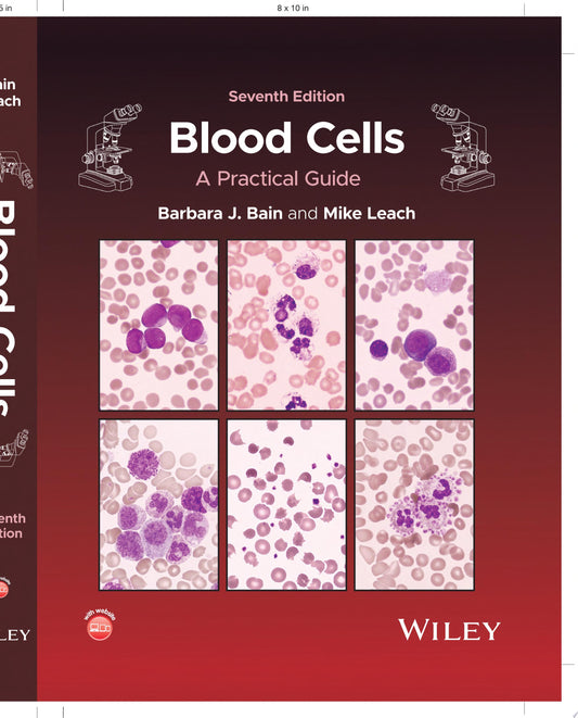 Blood Cells: A Practical Guide, 7th Edition