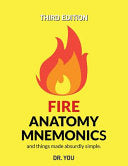 Fire Anatomy Mnemonics