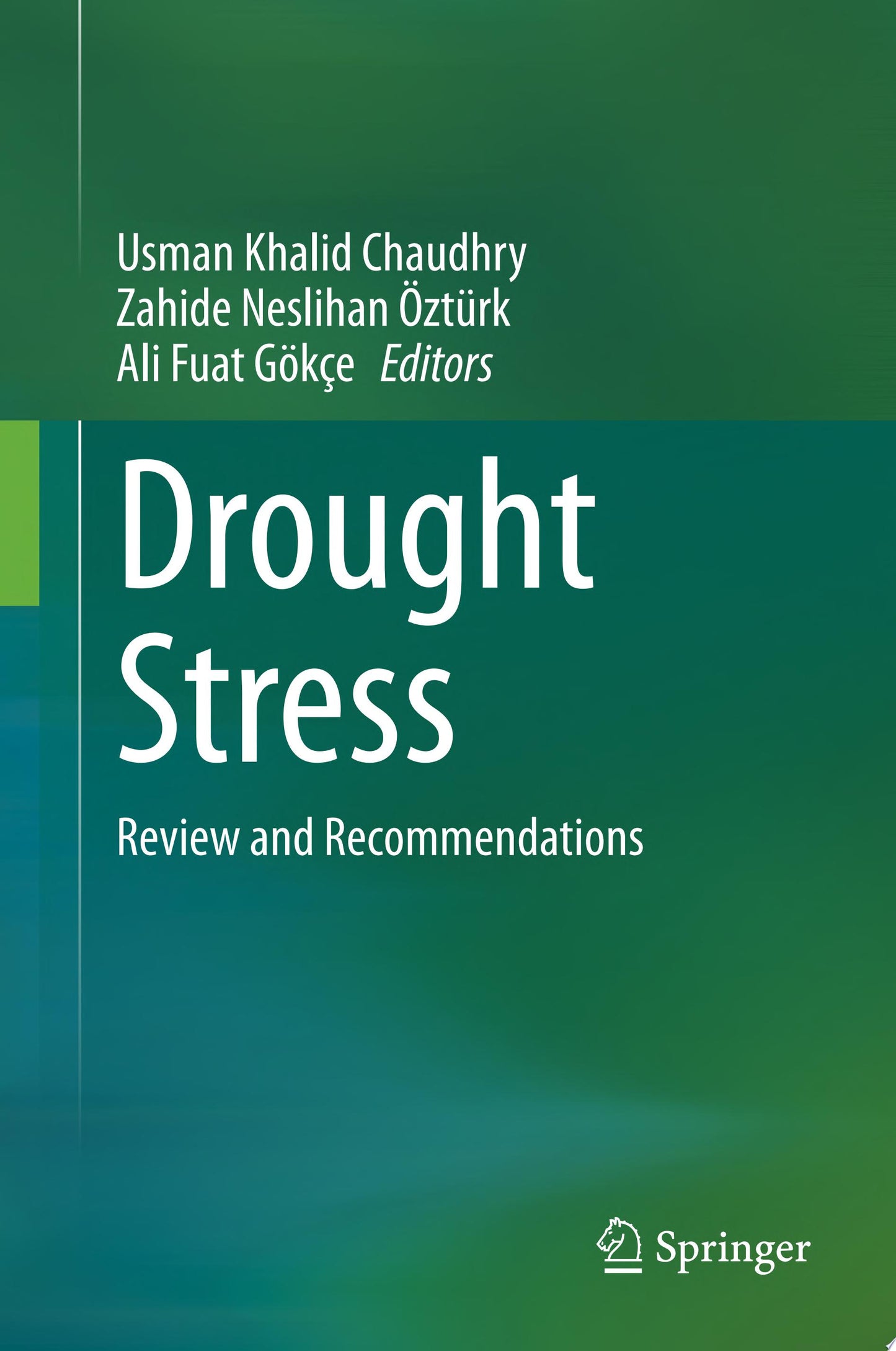 Drought Stress: Review and Recommendations