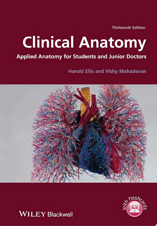 Clinical Anatomy: Applied Anatomy for Students and Junior Doctors, 13th Edition