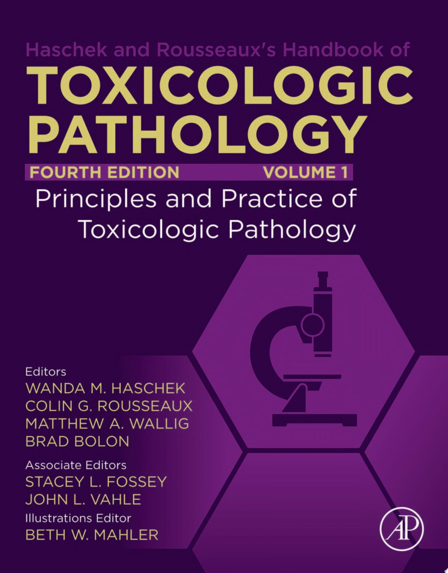 Haschek and Rousseaux’s Handbook of Toxicologic Pathology: Volume 1: Principles and Practice of Toxicologic Pathology, 4th Edition