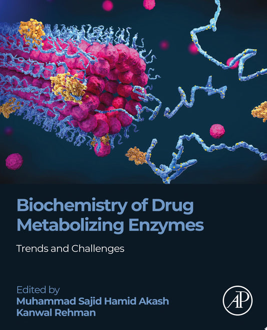 Biochemistry of Drug Metabolizing Enzymes: Trends and Challenges