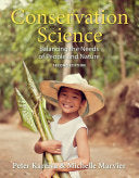 Conservation Science: Balancing the Needs of People and Nature, 2nd Edition