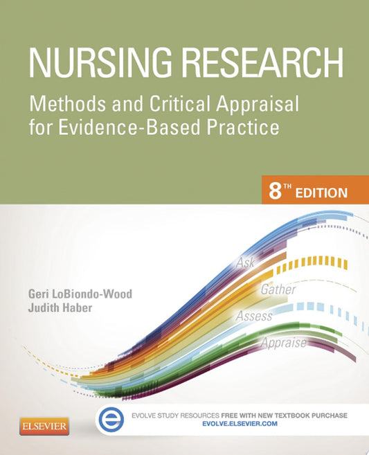 Study Guide for Nursing Research: Methods and Critical Appraisal for Evidence-Based Practice, 8th Edition