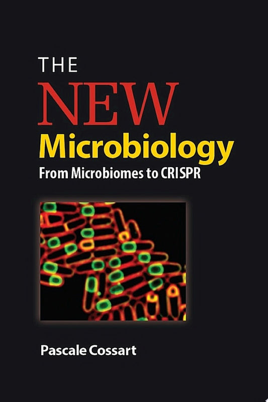 The New Microbiology: From Microbiomes to CRISPR