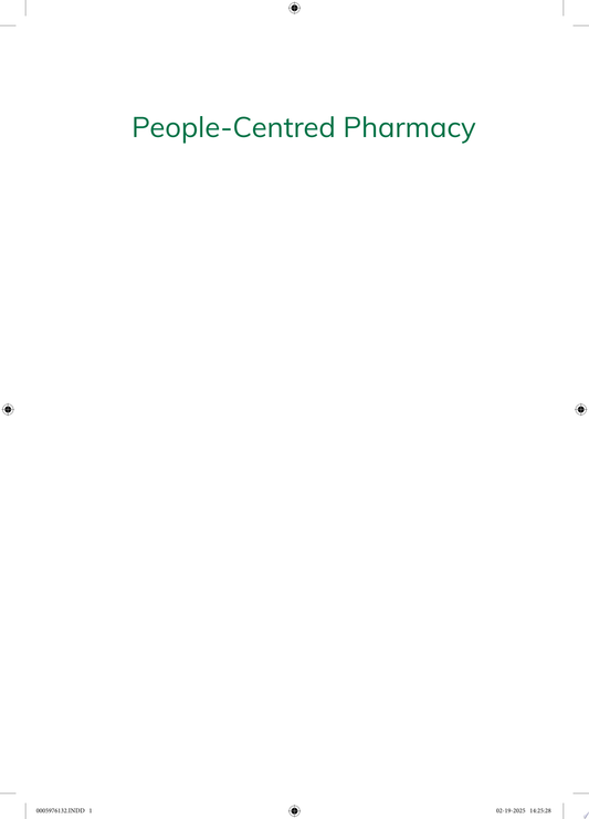 People-Centred Pharmacy: Ethical Challenges in Everyday Practice
