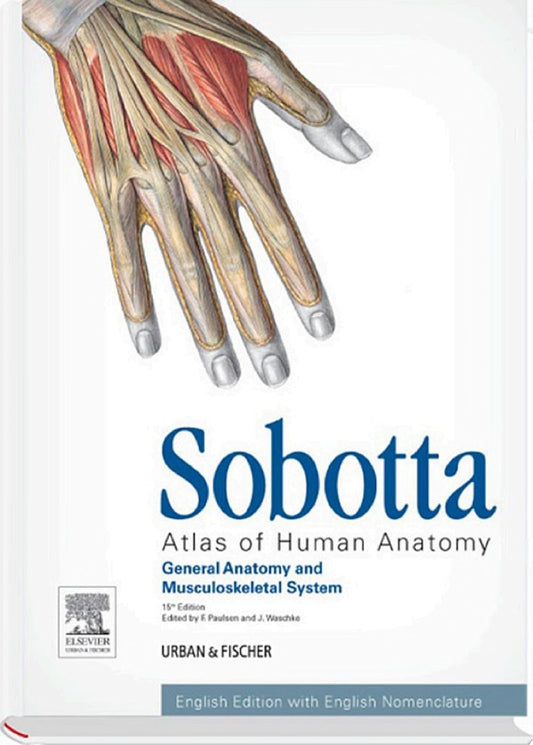 Sobotta Atlas of Human Anatomy, Volume 1, 15th Edition, English: General Anatomy and Musculoskeletal System