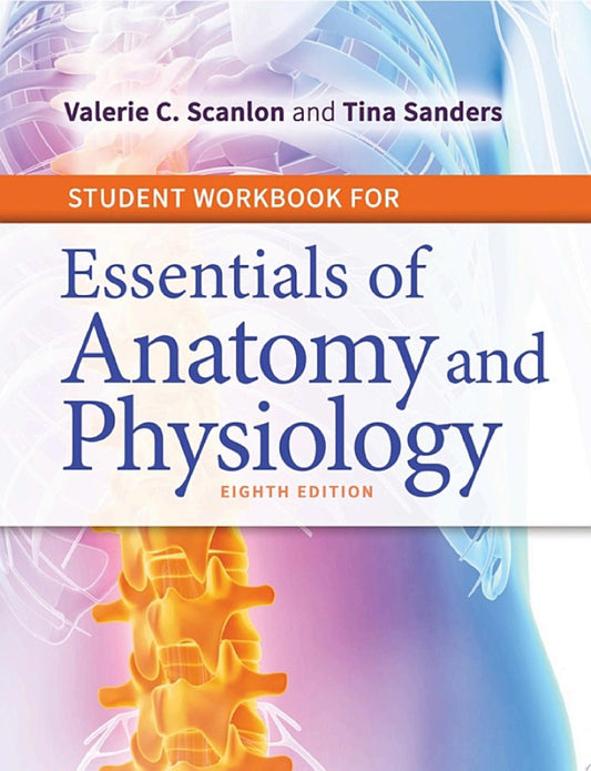 Student Workbook for Essentials of Anatomy and Physiology, 8th Edition