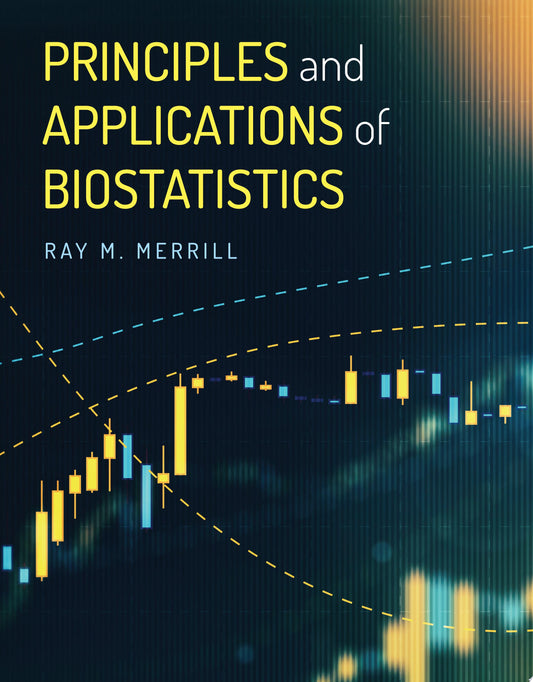 Principles and Applications of Biostatistics