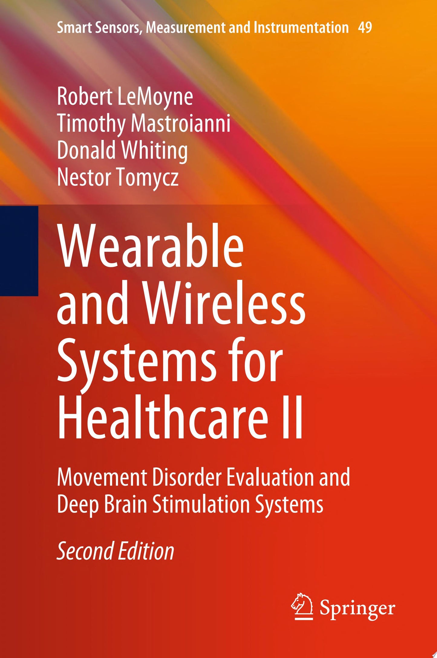 Wearable and Wireless Systems for Healthcare II: Movement Disorder Evaluation and Deep Brain Stimulation Systems , 2nd Edition