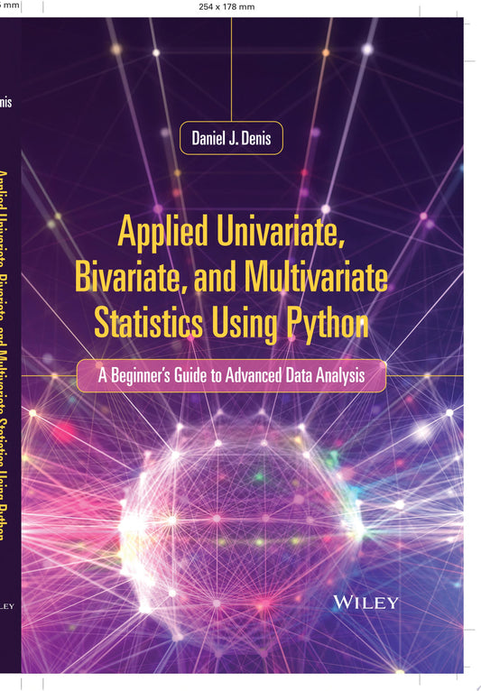 Applied Univariate, Bivariate, and Multivariate Statistics Using Python