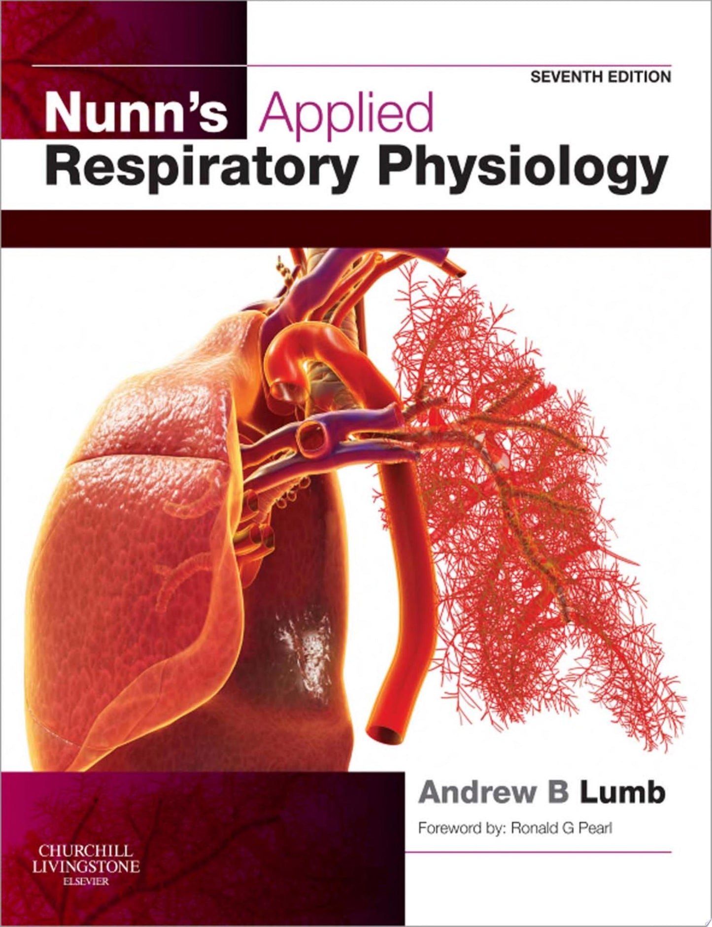 Nunn’s Applied Respiratory Physiology, 7th Edition
