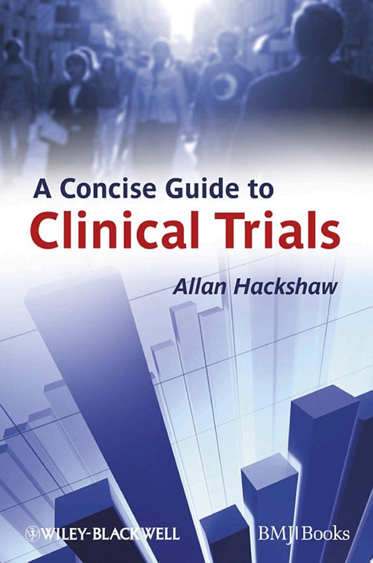 A Concise Guide to Clinical Trials, 2nd Edition