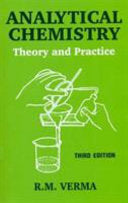Analytical Chemistry Theroy and Practice: Theory and Practice, 3rd edition