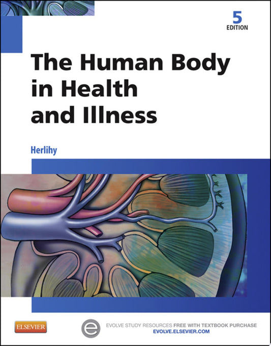 Study Guide for The Human Body in Health and Illness, 5th Edition