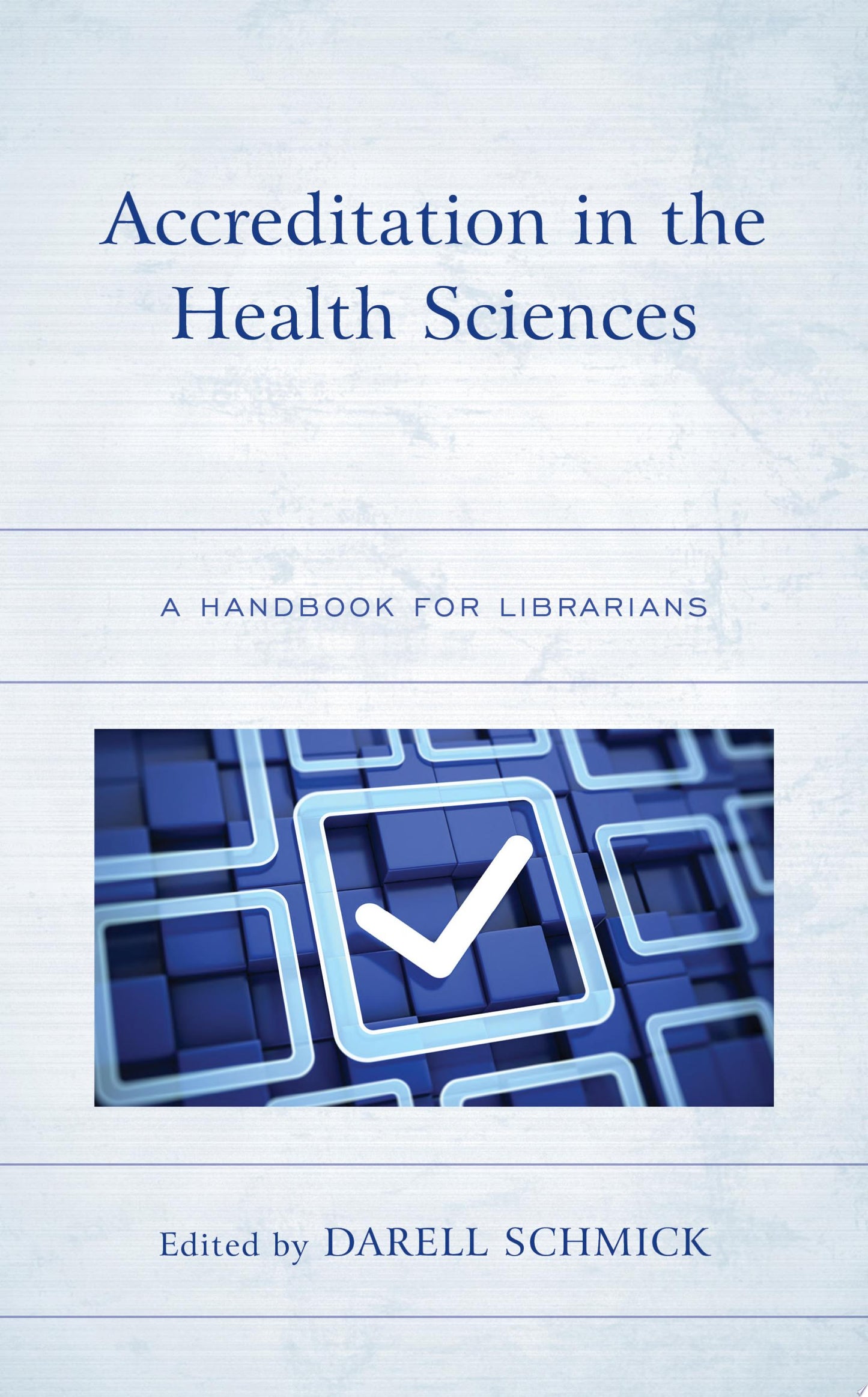 Accreditation in the Health Sciences