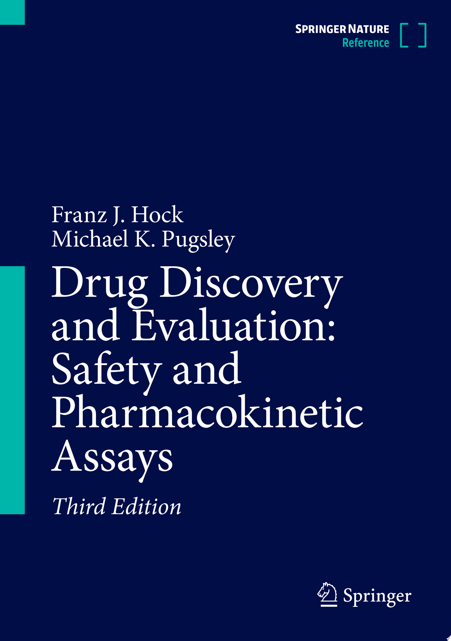 Drug Discovery and Evaluation: Safety and Pharmacokinetic Assays, 3rd Edition
