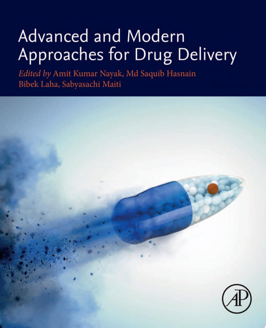 Advanced and Modern Approaches for Drug Delivery