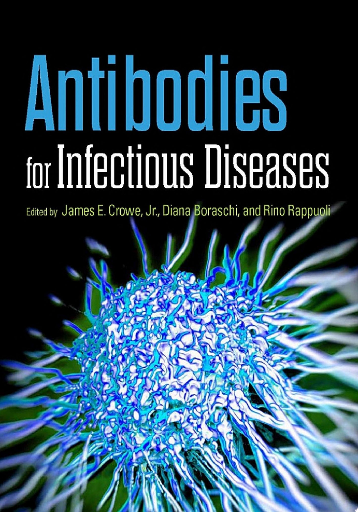 Antibodies for Infectious Diseases