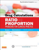Drug Calculations: Ratio and Proportion Problems for Clinical Practice, 9th Edition