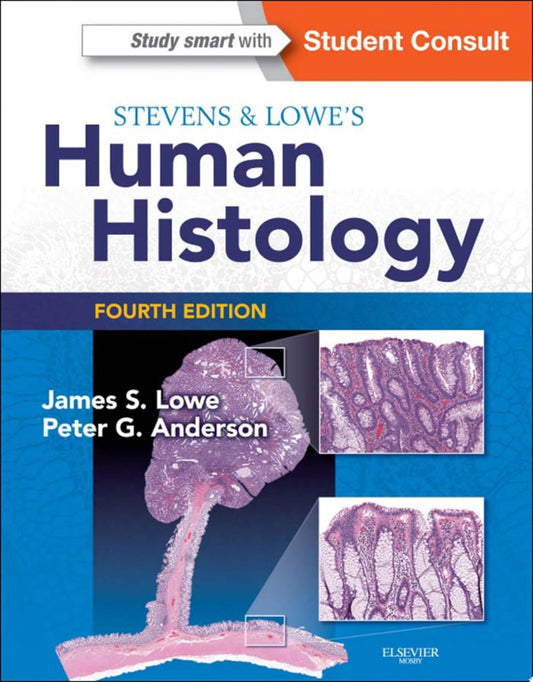 Stevens & Lowe’s Human Histology, 4th Edition