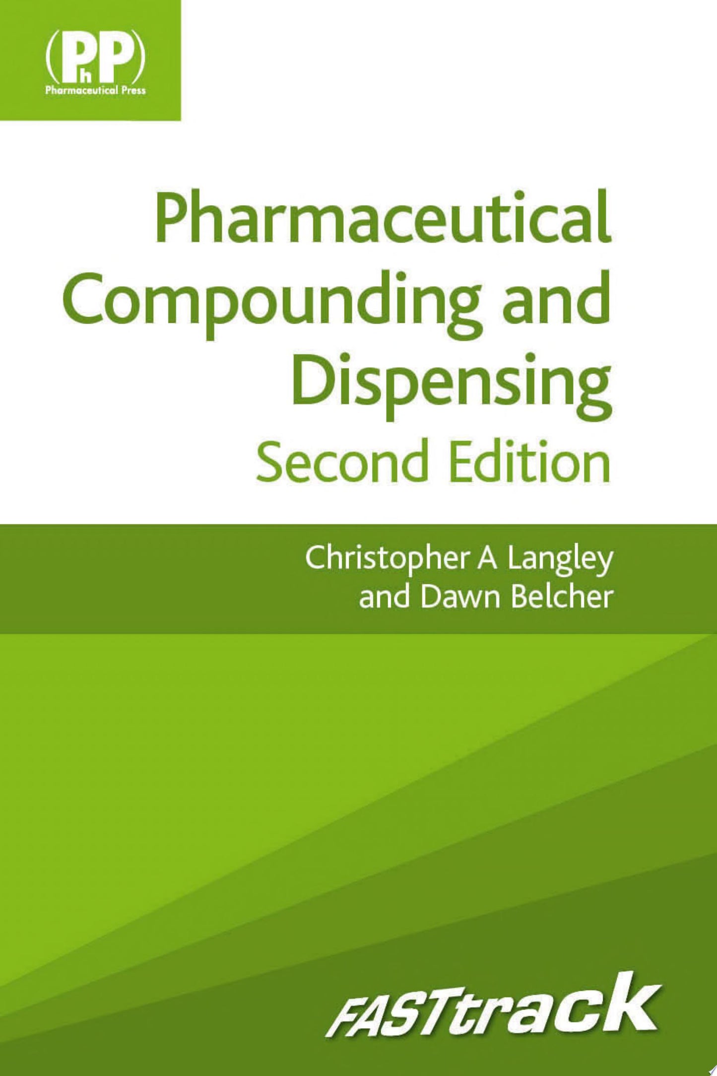 FASTtrack: Pharmaceutical Compounding and Dispensing, 2nd Edition