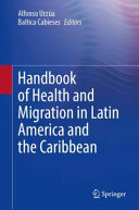 Handbook of Health and Migration in Latin America and the Caribbean
