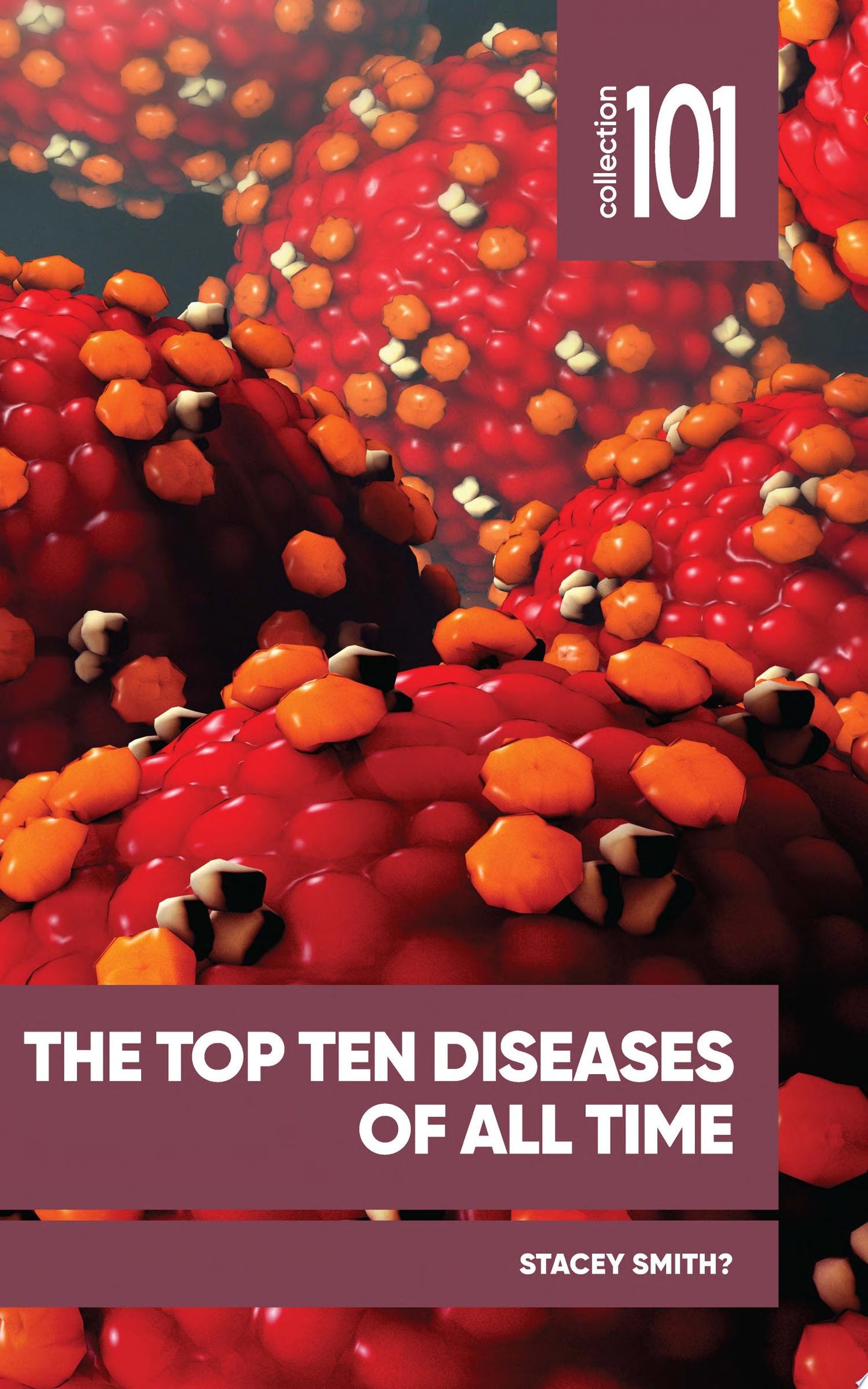 The Top Ten Diseases of All Time