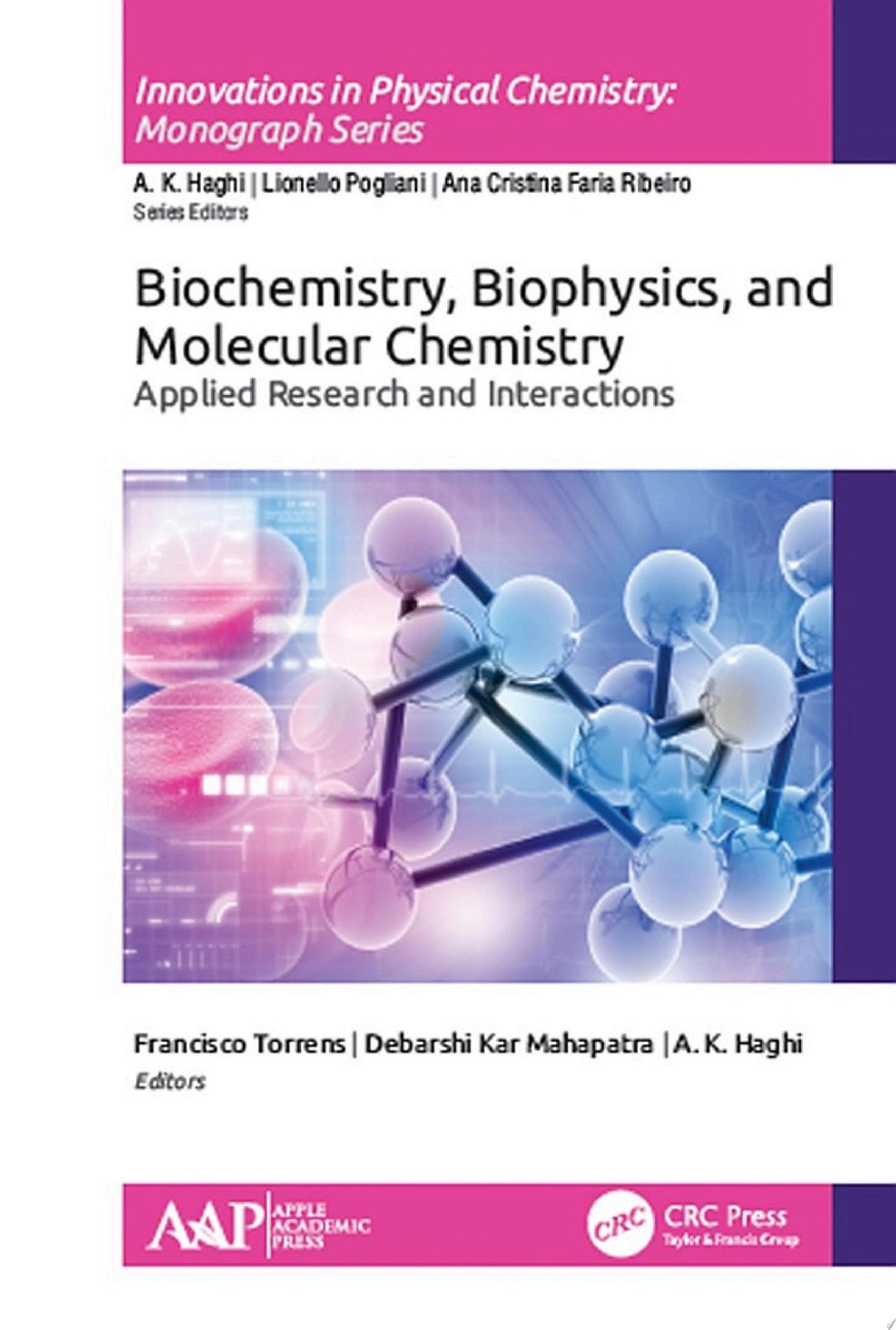 Biochemistry, Biophysics, and Molecular Chemistry: Applied Research and Interactions