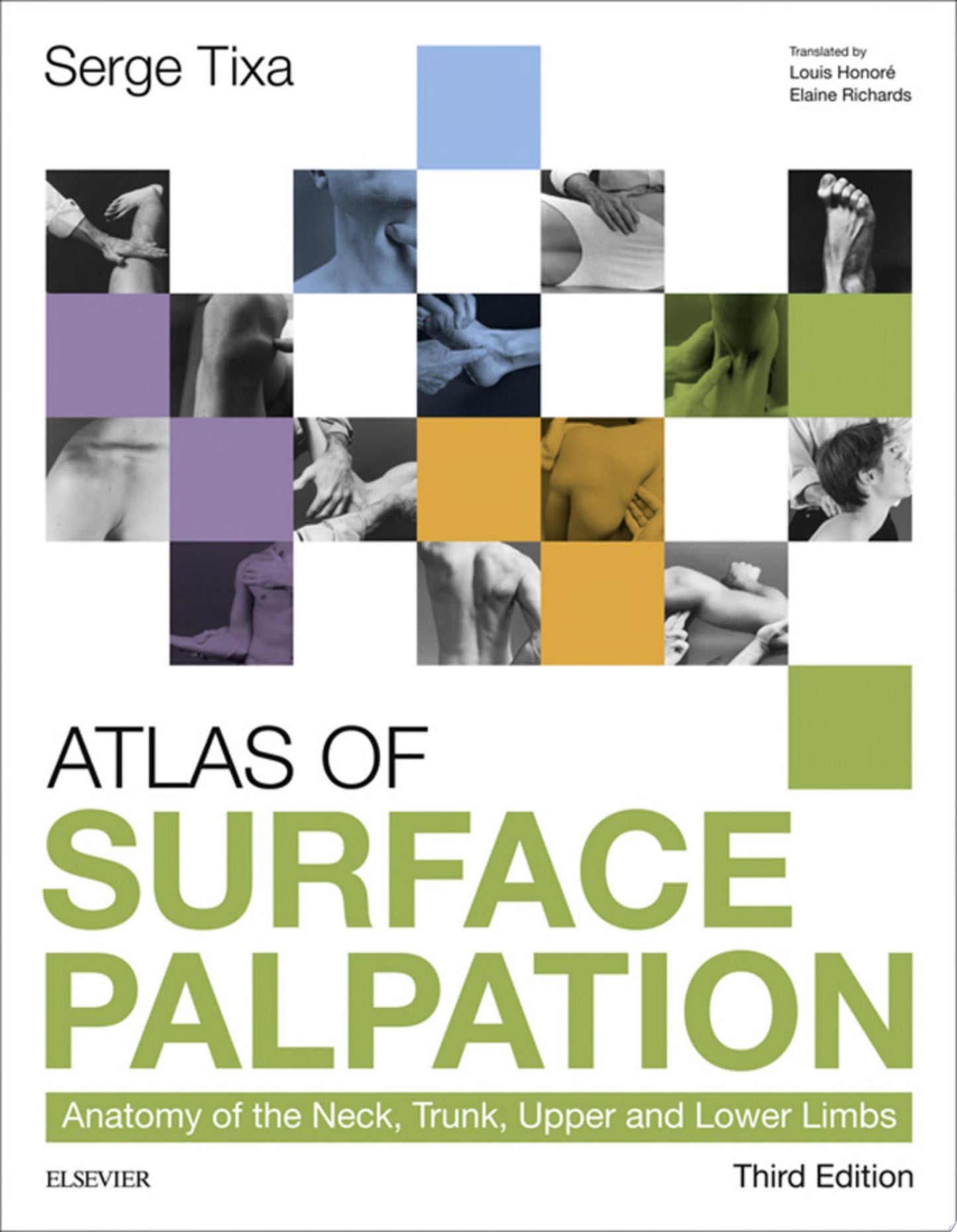 Atlas of Surface Palpation: Anatomy of the Neck, Trunk, Upper and Lower Limbs, 3rd Edition