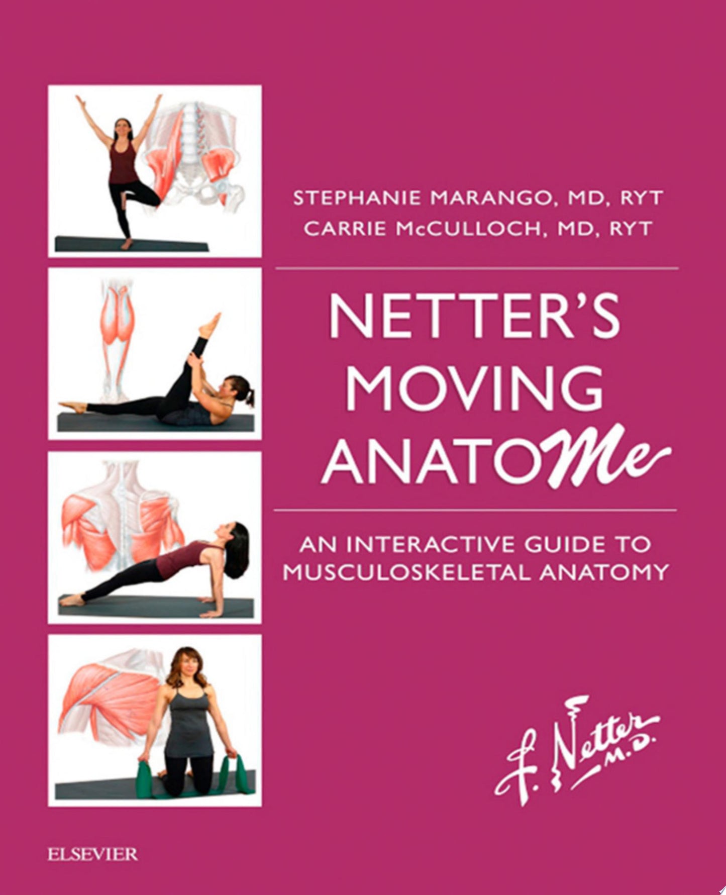 Netter’s Moving AnatoME: An Interactive Guide to Functional Musculoskeletal Anatomy