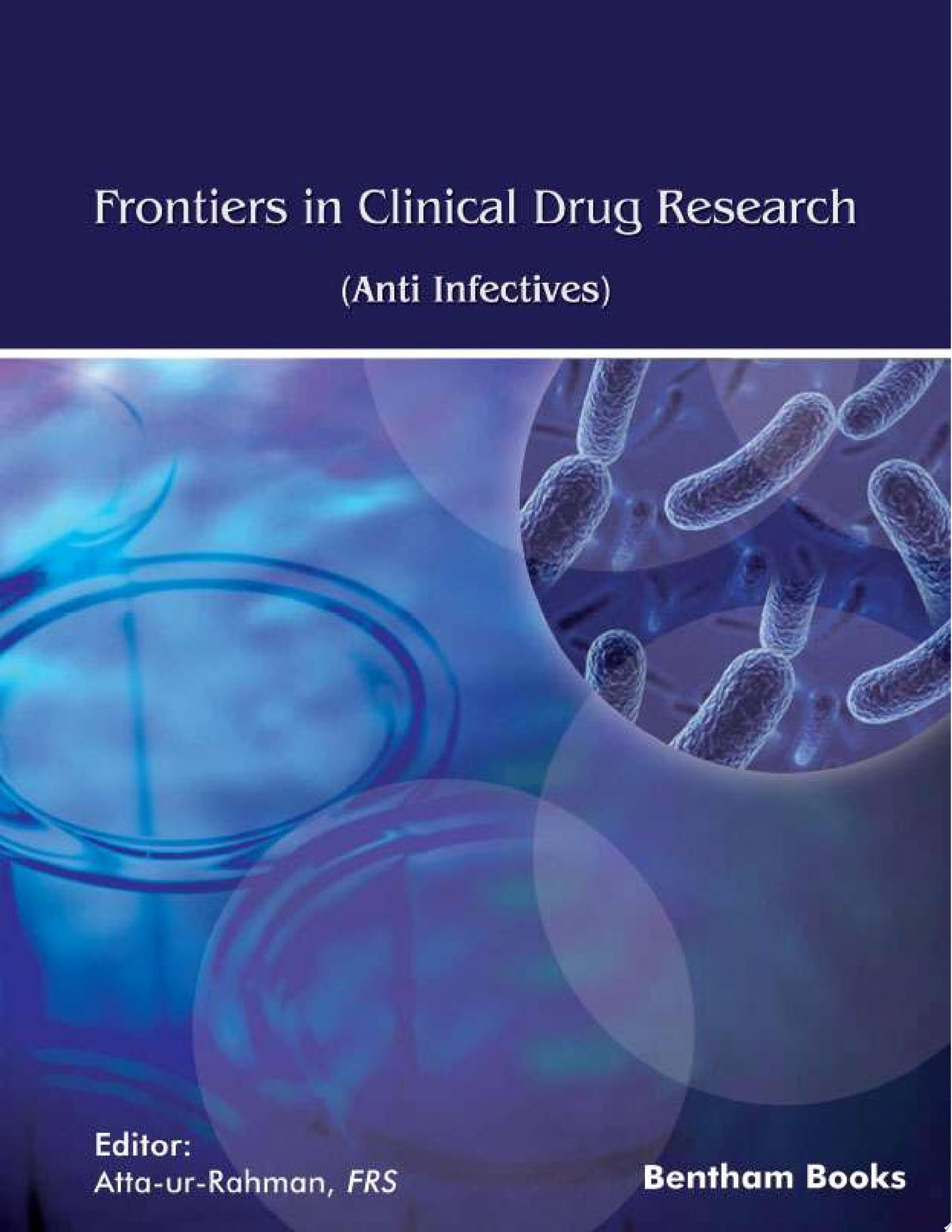 Frontiers in Clinical Drug Research – Anti Infectives: Volume 6