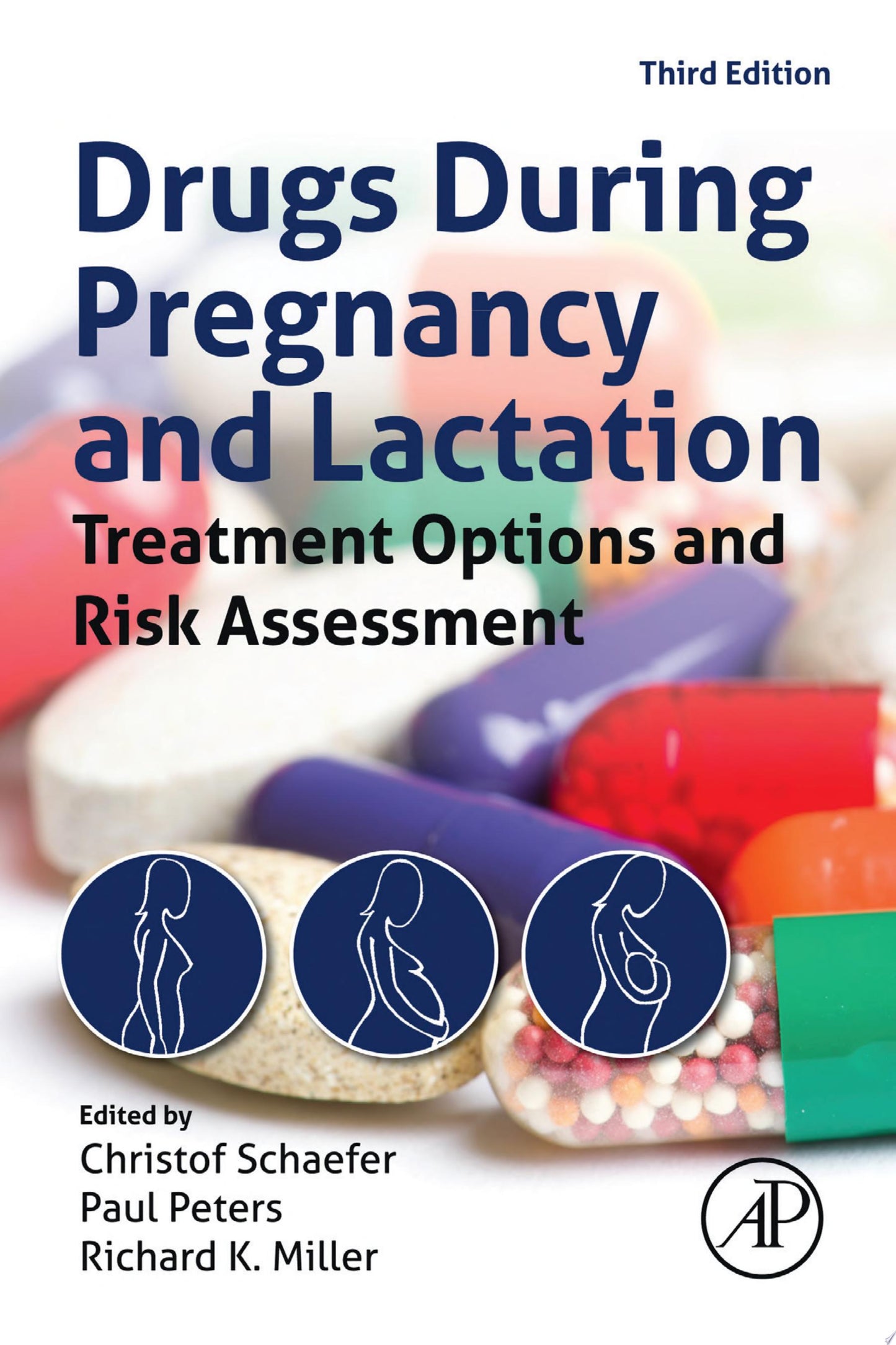 Drugs During Pregnancy and Lactation: Treatment Options and Risk Assessment, 3rd Edition