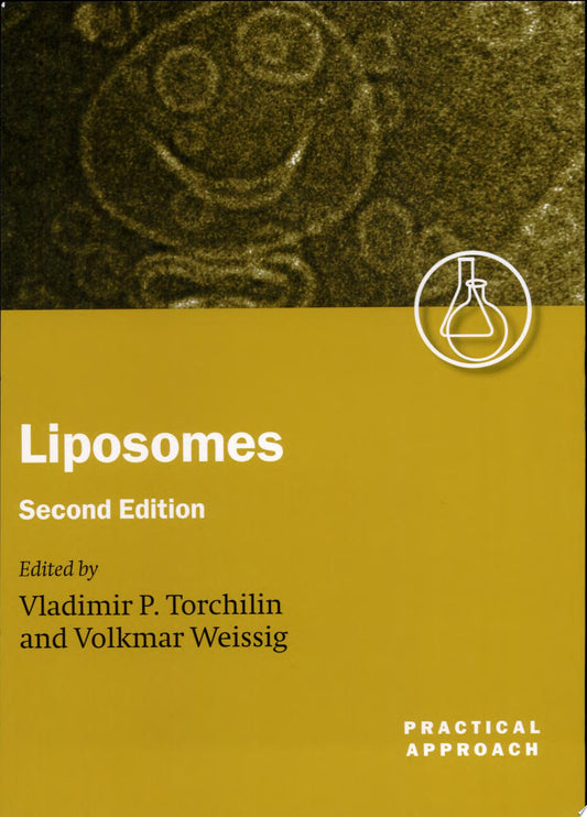 Liposomes: A Practical Approach , 2nd Edition