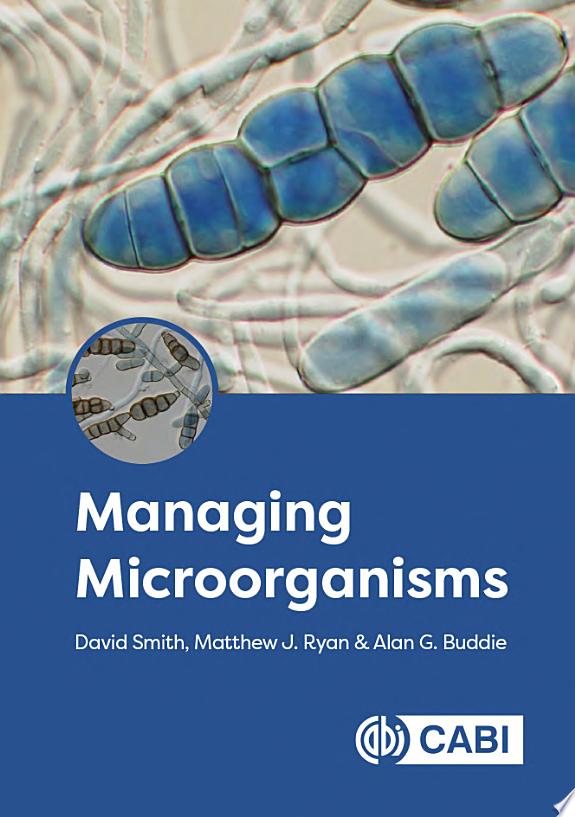 Managing Microorganisms