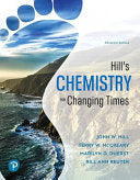 Hill’s Chemistry for Changing Times, 15th Edition