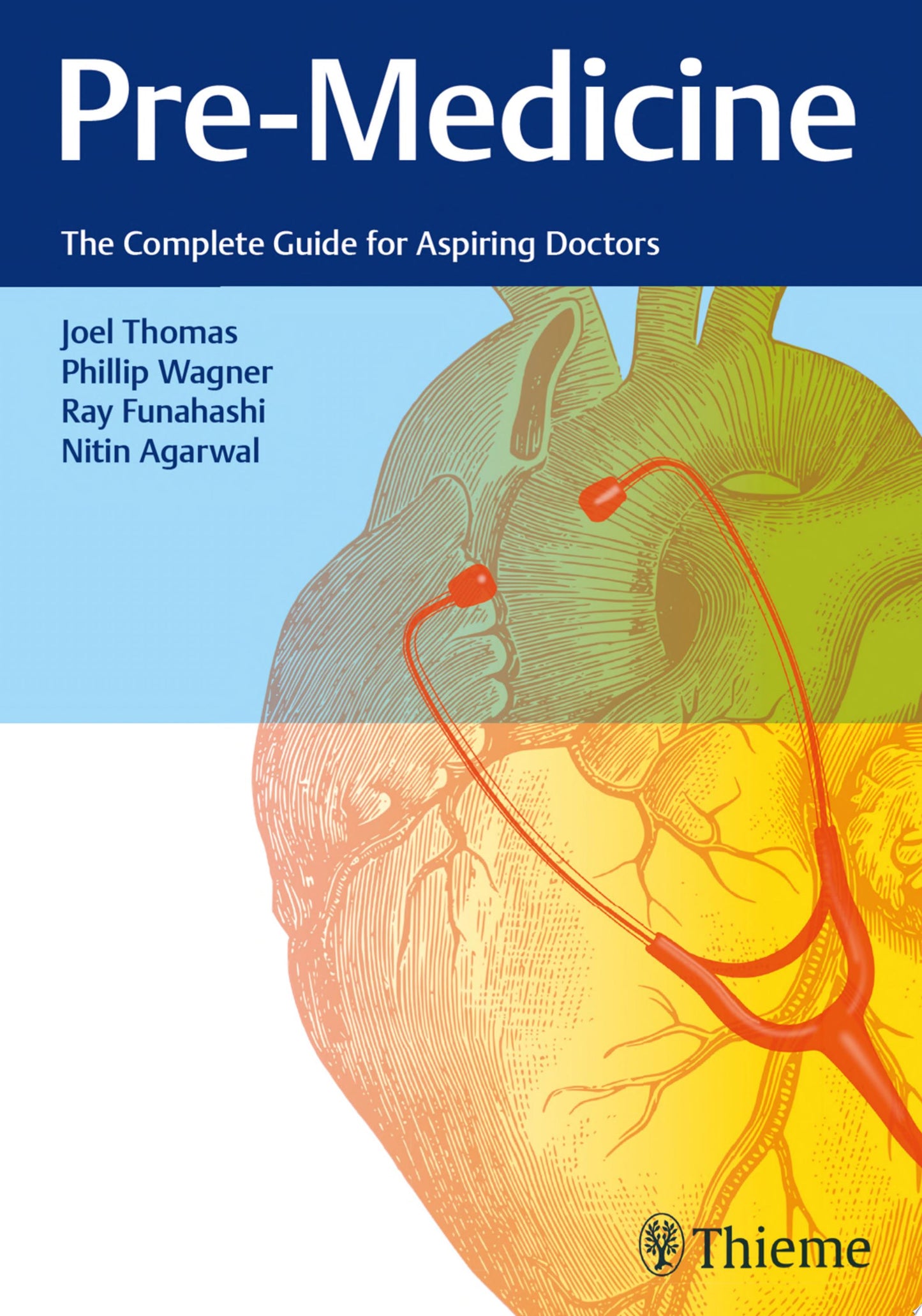 Pre-Medicine: The Complete Guide for Aspiring Doctors