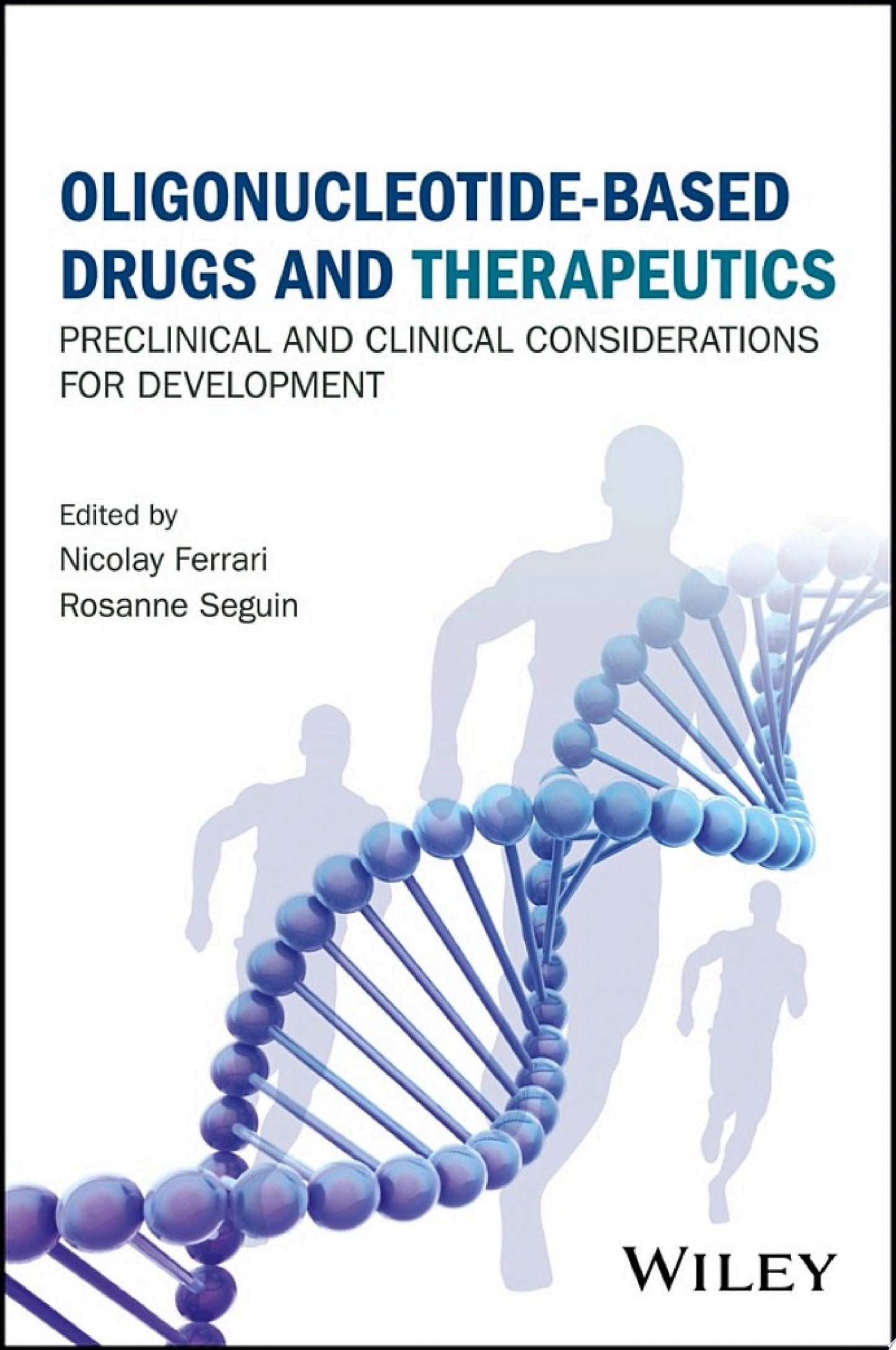 Oligonucleotide-Based Drugs and Therapeutics: Preclinical and Clinical Considerations for Development