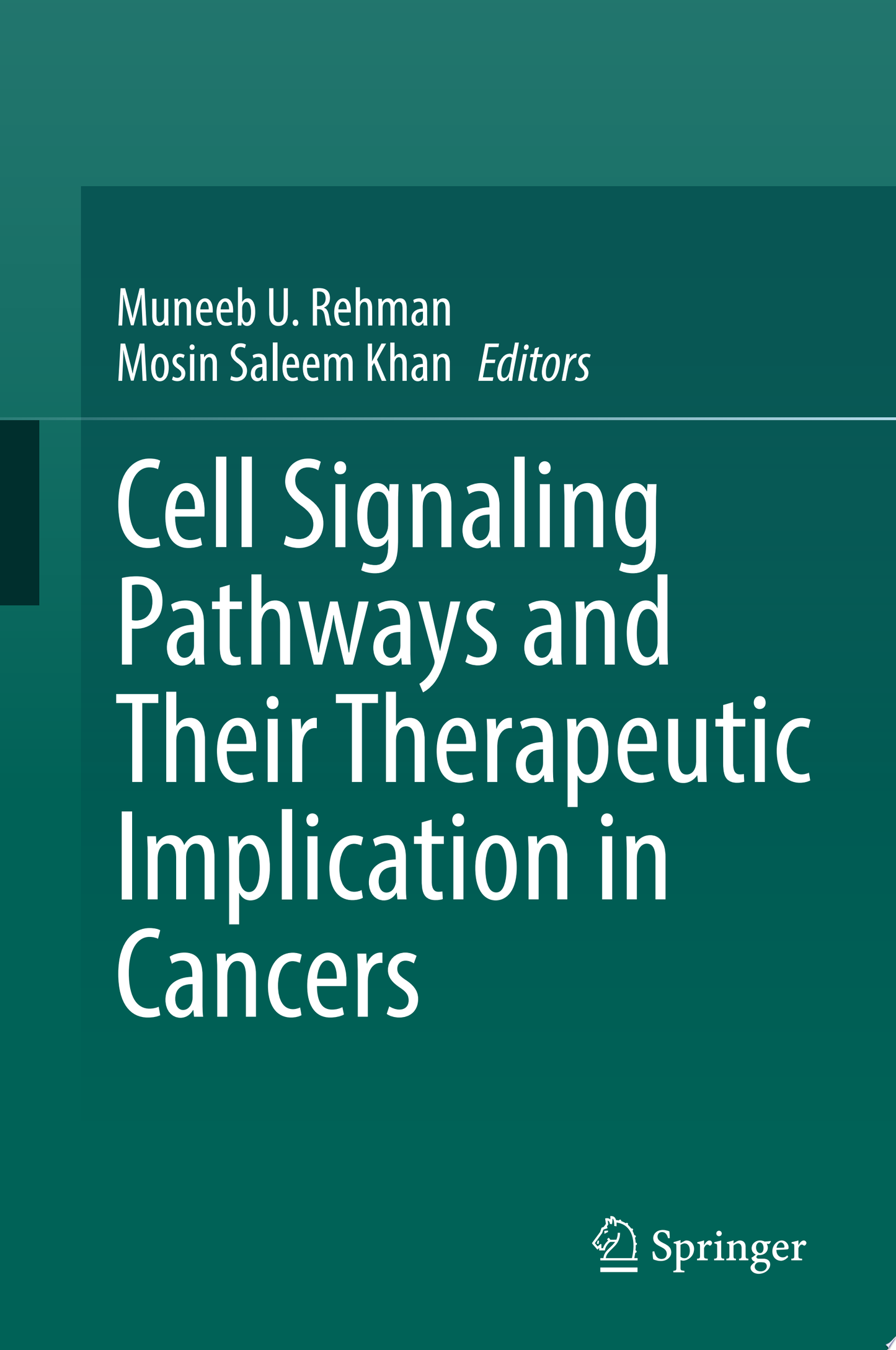 Cell Signaling Pathways and Their Therapeutic Implication in Cancers