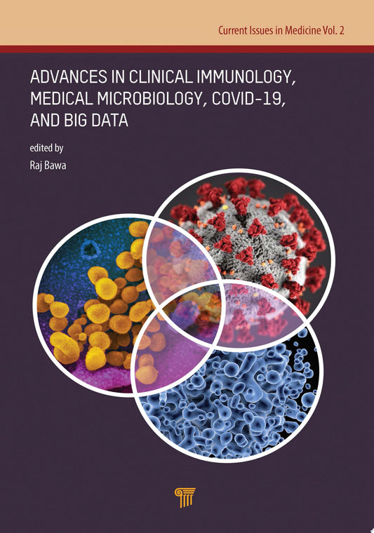 Advances in Clinical Immunology, Medical Microbiology, COVID-19, and Big Data
