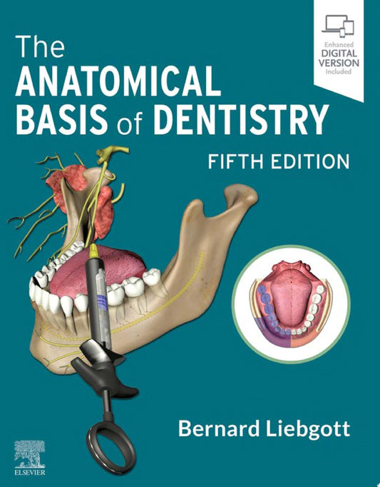 The Anatomical Basis of Dentistry, 5th Edition