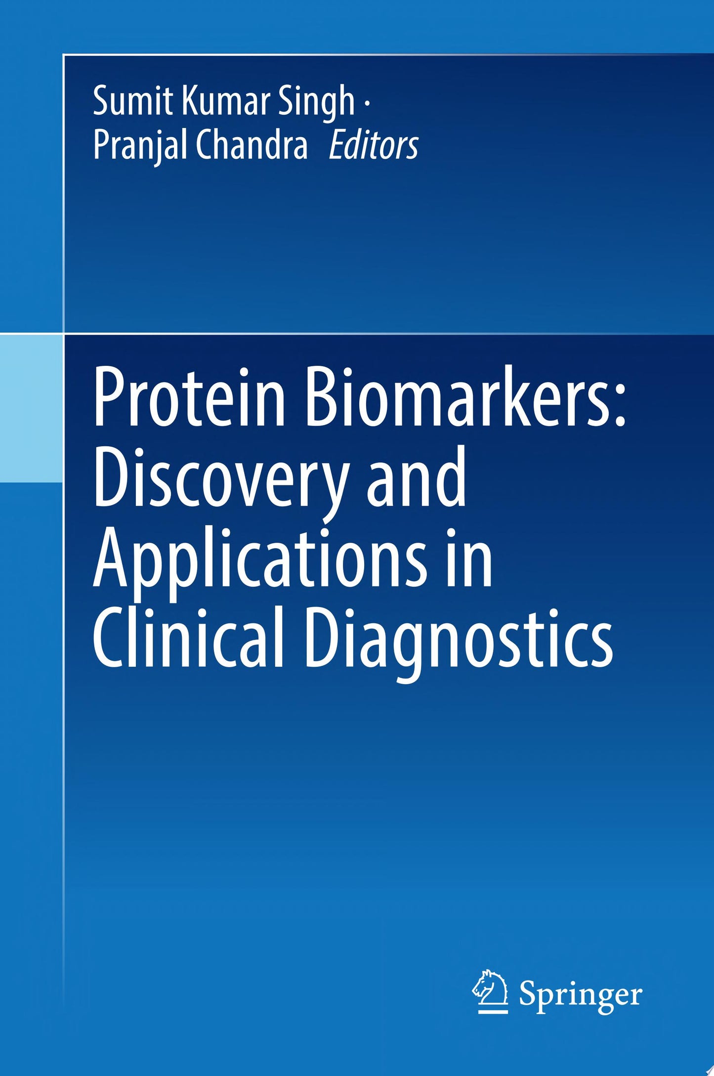 Protein Biomarkers: Discovery and Applications in Clinical Diagnostics