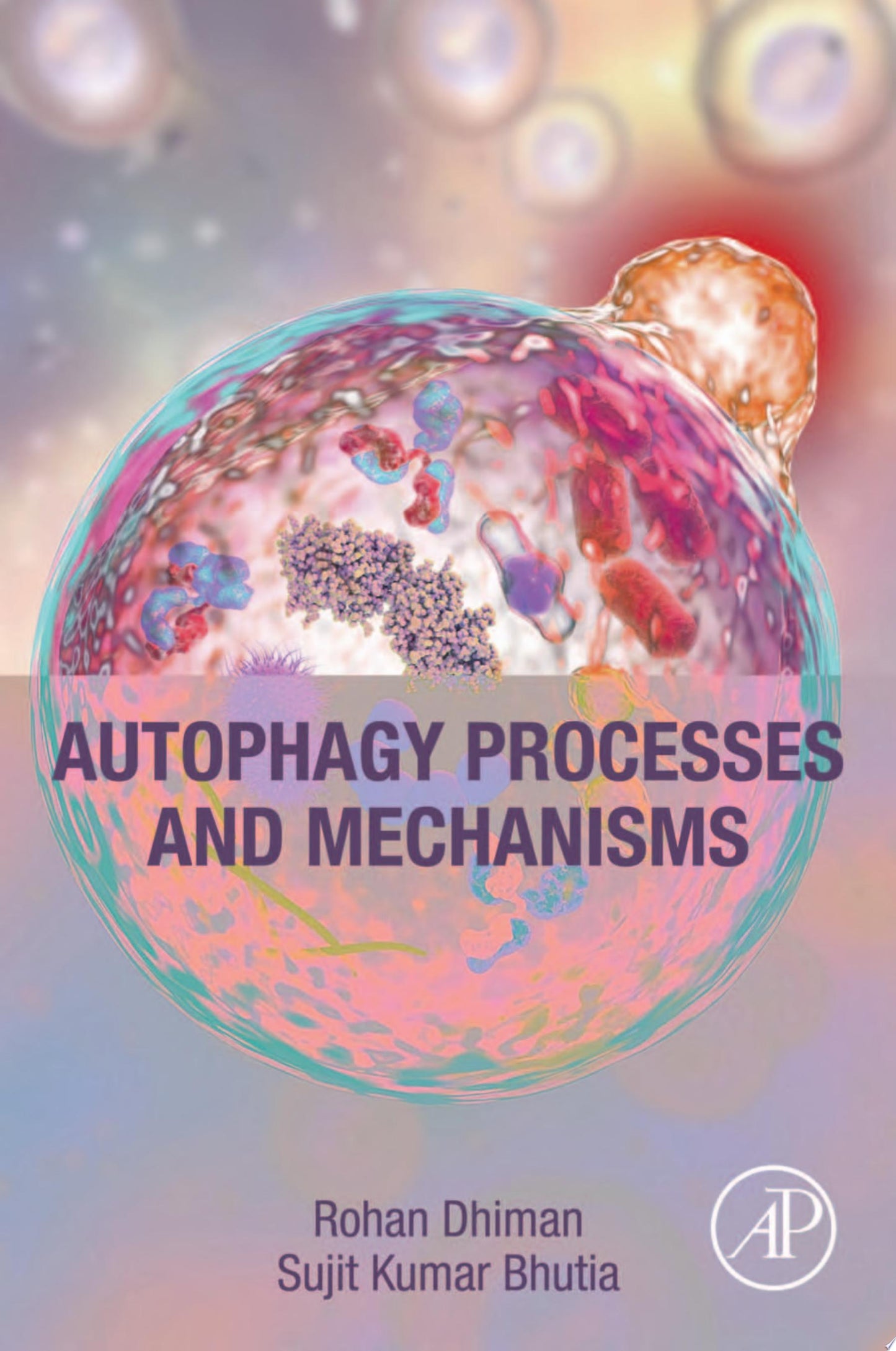 Autophagy Processes and Mechanisms