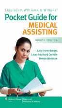 Lippincott Williams and Wilkins’ Pocket Guide for Medical Assisting, 4th Edition